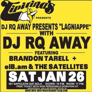 LAGNIAPPE w/ DJ RQ Away